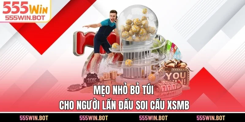 Mẹo nhỏ bỏ túi cho người lần đầu soi cầu XSMB